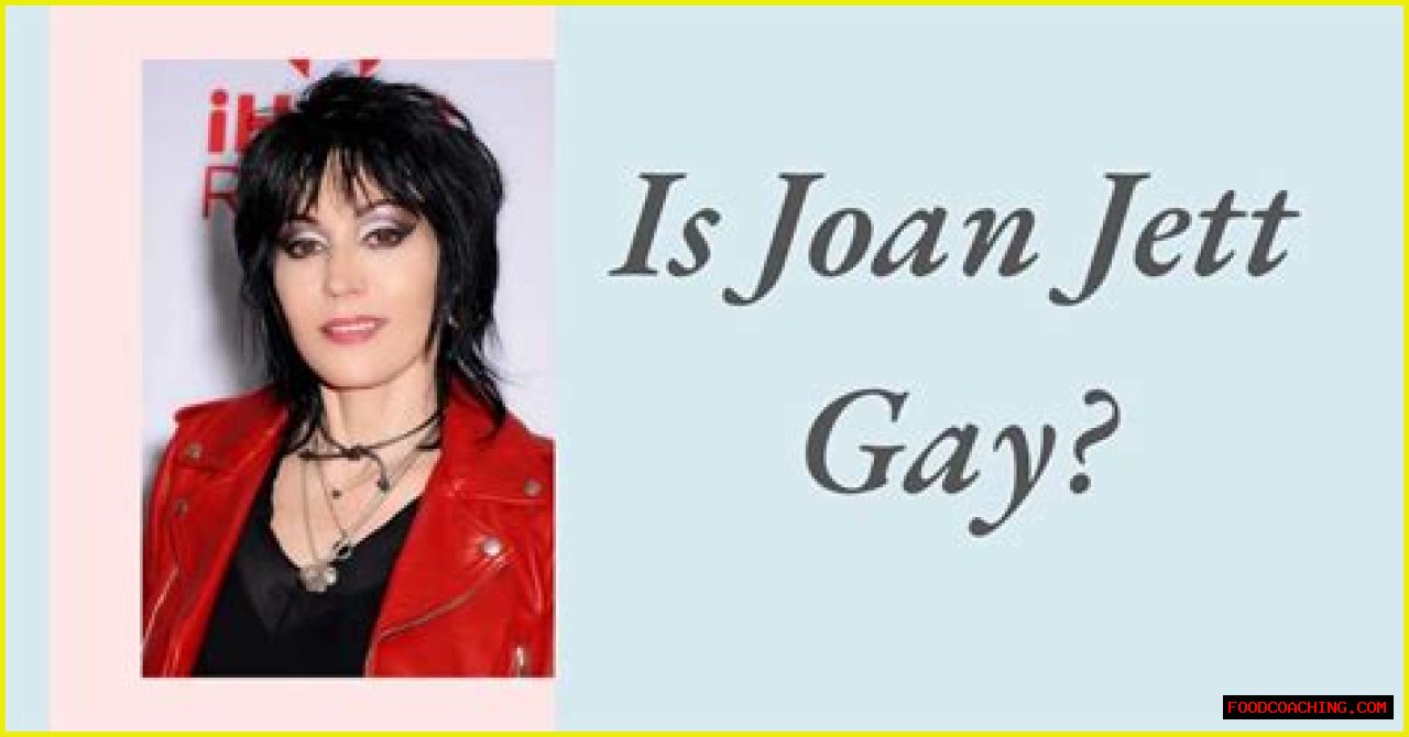 Unraveling Joan Jett's Sexual Orientation: Is Joan Jett Gay?